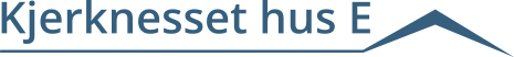 page_title_Kjerknesset_hus_E KJERKNESSET HUS E